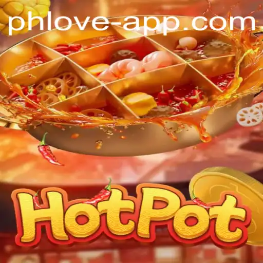 Exploring the Adventure of Hotpot with PHLOVE